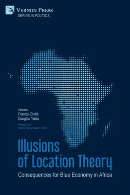 Illusionen der Standorttheorie: Konsequenzen für die blaue Wirtschaft in Afrika - Illusions of Location Theory: Consequences for Blue Economy in Africa