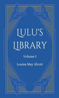 Lulus Bibliothek, Band 1 - Lulu's Library, Volume 1