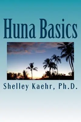 Huna-Grundlagen - Huna Basics