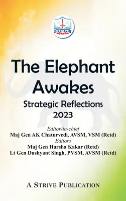 Der Elefant erwacht: Strategische Überlegungen - 2023 - The Elephant Awakes: Strategic Reflections - 2023