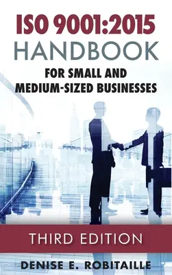 ISO 9001: 2015 Handbuch für kleine und mittelständische Unternehmen - ISO 9001: 2015 Handbook for Small and Medium-Sized Businesses