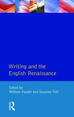 Schreiben und die englische Renaissance - Writing and the English Renaissance