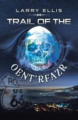 Die Spur des Oent'rfazr - Trail of the Oent'rfazr