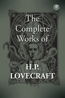 Das Gesamtwerk von H. P. Lovecraft - The Complete Works of H. P. Lovecraft