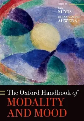 Das Oxford-Handbuch zu Modalität und Stimmung - The Oxford Handbook of Modality and Mood
