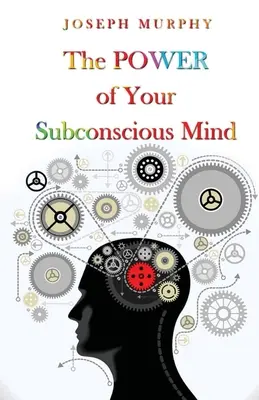 Die Kraft Ihres Unterbewusstseins - The Power Of Your Subconscious Mind