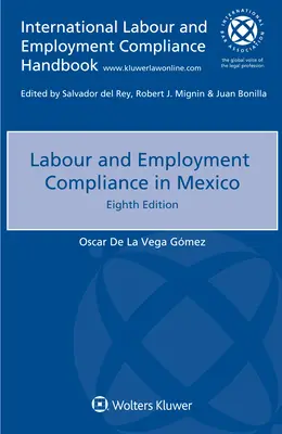 Einhaltung von Arbeits- und Beschäftigungsvorschriften in Mexiko - Labour and Employment Compliance in Mexico