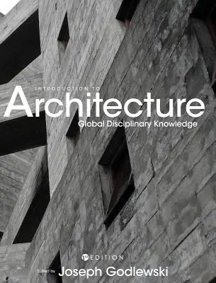 Einführung in die Architektur: Globales disziplinäres Wissen - Introduction to Architecture: Global Disciplinary Knowledge