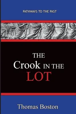 Der Krummstab im Lot: Wege in die Vergangenheit - The Crook in the Lot: Pathways To The Past