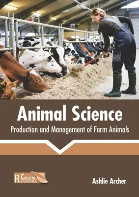 Tierkunde: Produktion und Management von Nutztieren - Animal Science: Production and Management of Farm Animals