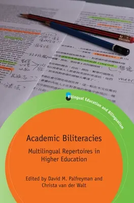 Akademische Zweisprachigkeit: Mehrsprachige Repertoires in der Hochschulbildung - Academic Biliteracies: Multilingual Repertoires in Higher Education