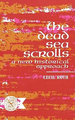 Die Schriftrollen vom Toten Meer: Eine neue historische Betrachtungsweise - The Dead Sea Scrolls: A New Historical Approach