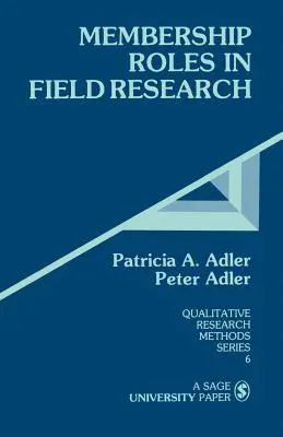 Die Rolle der Mitglieder in der Feldforschung - Membership Roles in Field Research