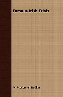 Berühmte irische Gerichtsprozesse - Famous Irish Trials