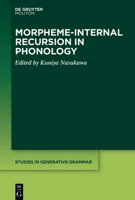 Morphem-interne Rekursion in der Phonologie - Morpheme-Internal Recursion in Phonology