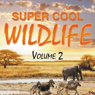 Supercoole Wildtiere Band 2 - Super Cool Wildlife Volume 2