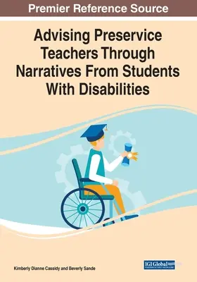 Beratung von Lehrern im Vorbereitungsdienst durch Erzählungen von Schülern mit Behinderungen - Advising Preservice Teachers Through Narratives From Students With Disabilities