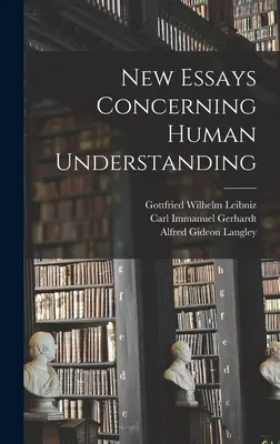 Neue Aufsätze über den menschlichen Verstand - New Essays Concerning Human Understanding