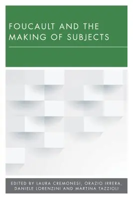 Foucault und die Entstehung von Subjekten - Foucault and the Making of Subjects