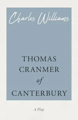 Thomas Cranmer von Canterbury - Thomas Cranmer of Canterbury