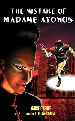 Der Irrtum der Madame Atomos - The Mistake of Madame Atomos