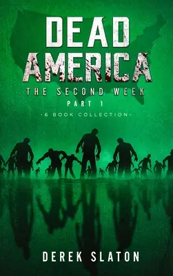 Totes Amerika - Die zweite Woche Teil eins - 6 Bücher Sammlung - Dead America - The Second Week Part One - 6 Book Collection