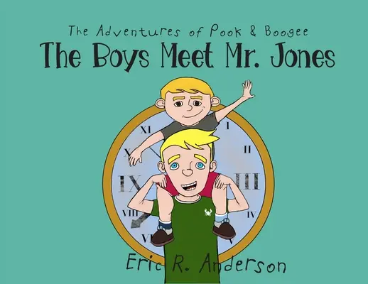 Die Abenteuer von Pook und Boogee: Die Jungs treffen Mr. Jones - The Adventures of Pook and Boogee: The Boys Meet Mr. Jones