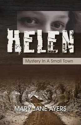 Helen: Ein Geheimnis in einer Kleinstadt - Helen: Mystery in a Small Town
