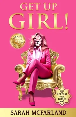 Get Up Girl!: Lass dein Gebrüll los! - Get Up Girl!: Release Your Roar!