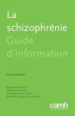 La Schizophrnie: Leitfaden für Informationen - La Schizophrnie: Guide d'Information