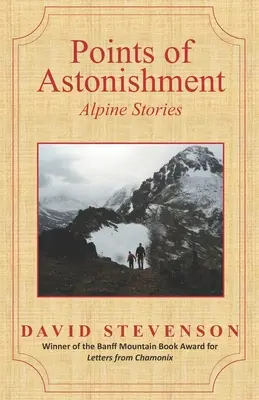 Punkte des Erstaunens: Alpine Geschichten - Points of Astonishment: Alpine Stories