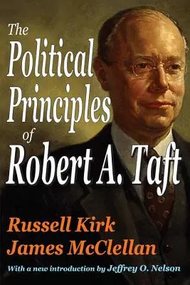 Die politischen Grundsätze von Robert A. Taft - The Political Principles of Robert A. Taft