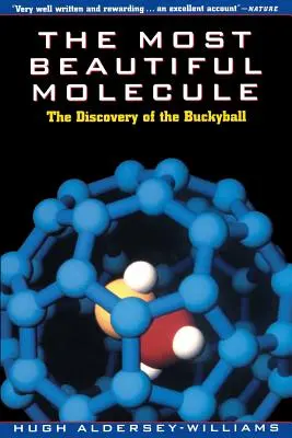 Das schönste Molekül: Die Entdeckung des Buckyballs - The Most Beautiful Molecule: The Discovery of the Buckyball