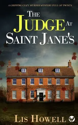 THE JUDGE AT SAINT JANE'S - ein spannender, gemütlicher Krimi voller Wendungen - THE JUDGE AT SAINT JANE'S a gripping cozy murder mystery full of twists