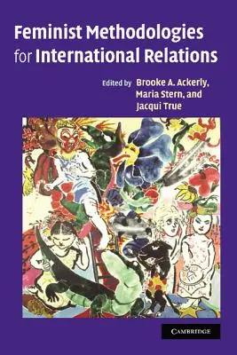 Feministische Methodologien für internationale Beziehungen - Feminist Methodologies for International Relations