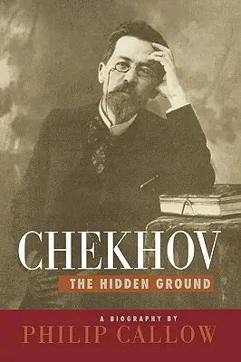 Tschechow: Der verborgene Grund - Chekhov: The Hidden Ground