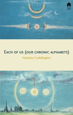 Jeder von uns (Unsere chronischen Alphabete) - Each of Us (Our Chronic Alphabets)
