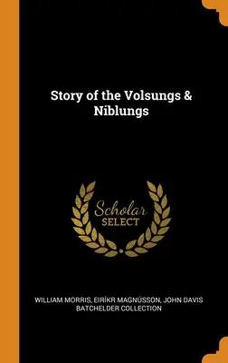 Die Geschichte der Volsungen und Niblungen - Story of the Volsungs & Niblungs