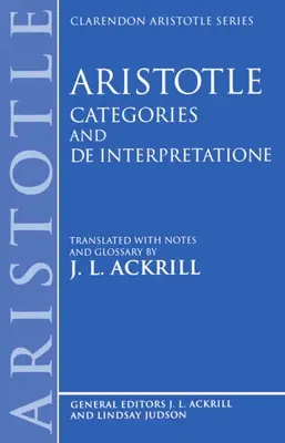 Aristoteles Kategorien und de Interpretatione - Aristotle Categories and de Interpretatione