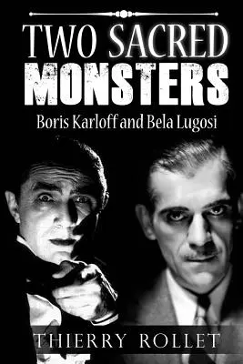 Zwei heilige Ungeheuer: Boris Karloff und Bela Lugosi - Two sacred monsters: Boris Karloff and Bela Lugosi