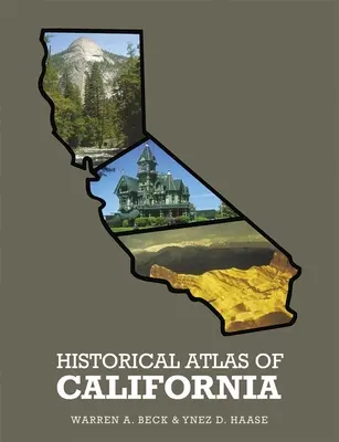 Historischer Atlas von Kalifornien, - Historical Atlas of California,