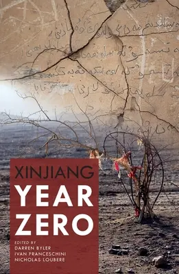 Xinjiang Jahr Null - Xinjiang Year Zero