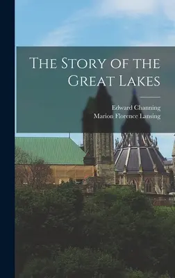 Die Geschichte der Großen Seen - The Story of the Great Lakes