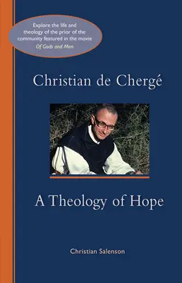 Christian de Cherge: Eine Theologie der Hoffnung Band 247 - Christian de Cherge: A Theology of Hope Volume 247
