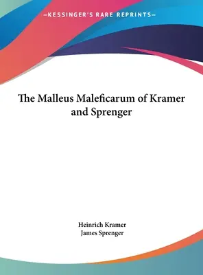 Der Malleus Maleficarum von Kramer und Sprenger - The Malleus Maleficarum of Kramer and Sprenger