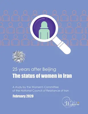 25 Jahre nach Peking, der Status der Frauen im Iran - 25 Years After Beijing, the Status of Women in Iran