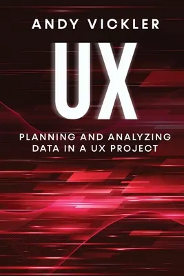 UX: Planung und Analyse von Daten in einem UX-Projekt - UX: Planning and Analyzing Data in a UX Project