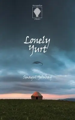 Einsame Jurte - Lonely Yurt