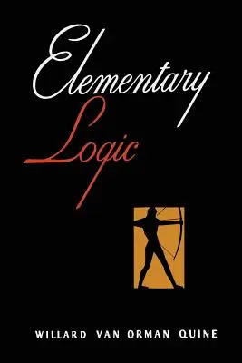 Elementare Logik [Erste Ausgabe] - Elementary Logic [First Edition]