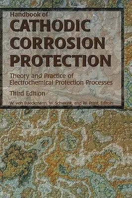 Handbuch des kathodischen Korrosionsschutzes - Handbook of Cathodic Corrosion Protection